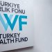 Türkiye Varlık Fonu kamu bankalarına büyük sermaye transferi yapmaya hazırlanıyor